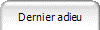 Dernier adieu
